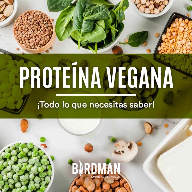 Proteína Vegana: Todo lo que Necesitas Saber | VidaBirdman
